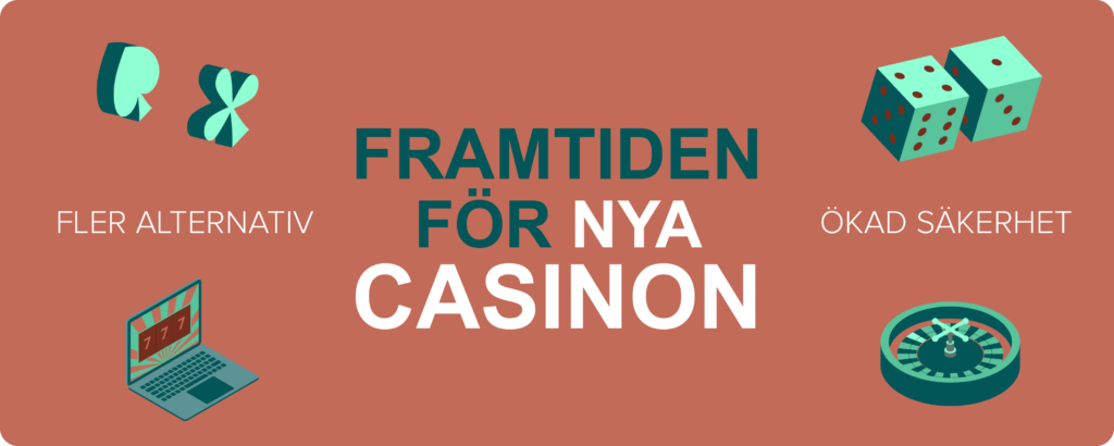 framtiden för nya casinon