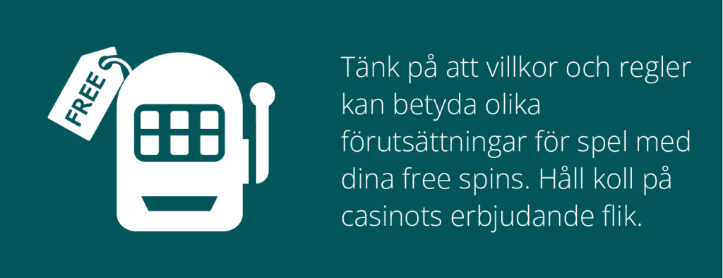 att tänka på kring free spins