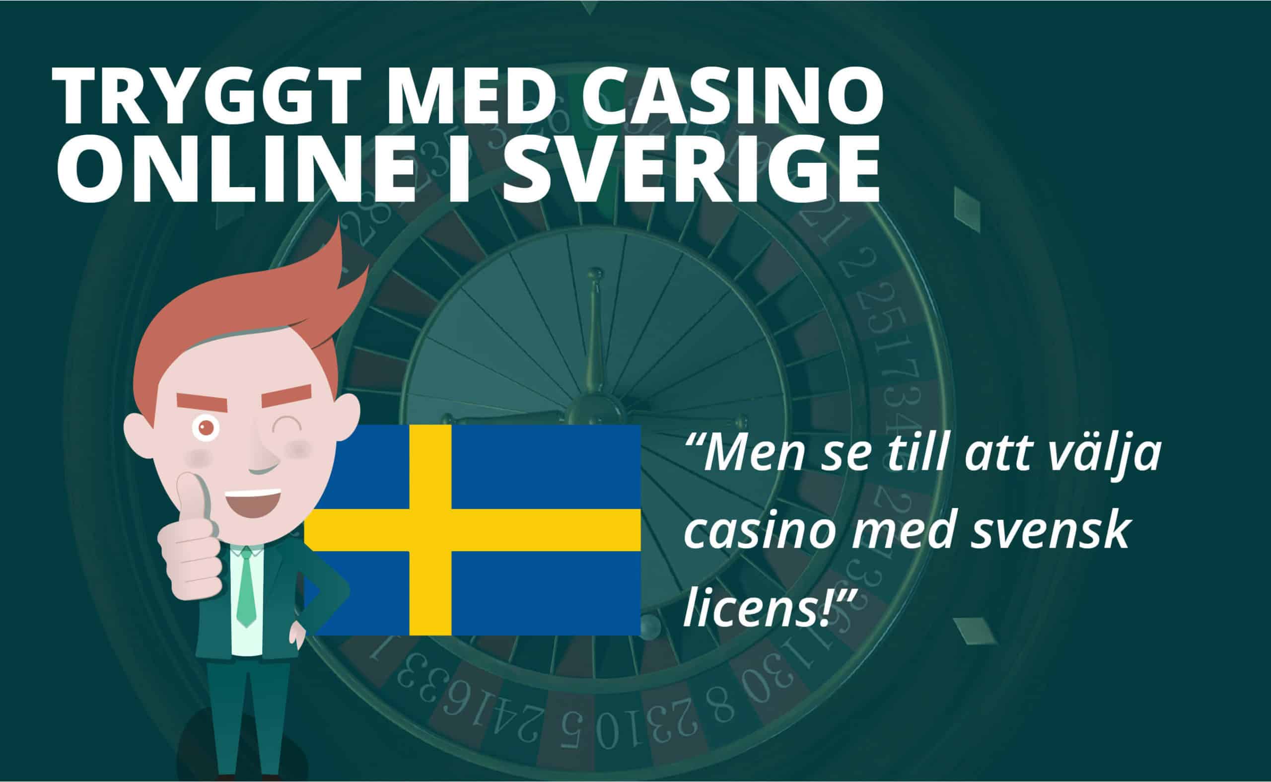 tryggt med casino online i sverige om du väljer casino med svensk licens